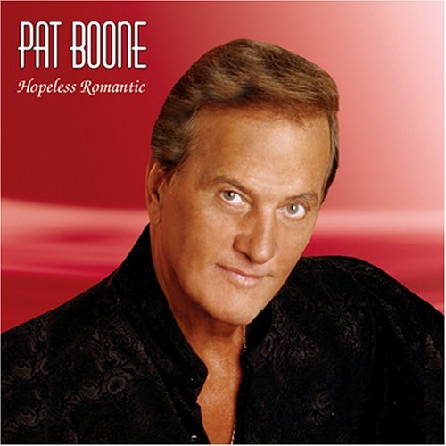 Pat Boone/Hopeless Romantic