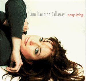 Ann Hampton Callaway/Easy Living