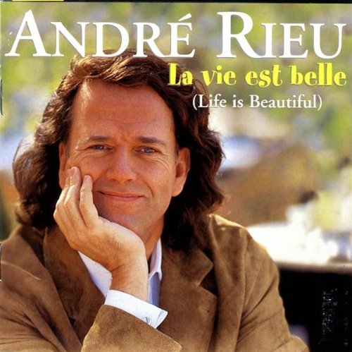 Andre Rieu/La Vie Est Belle (Life Is Beau@Rieu (Vn)