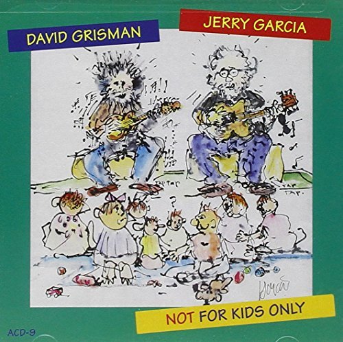 Garcia Grisman Not For Kids Only 