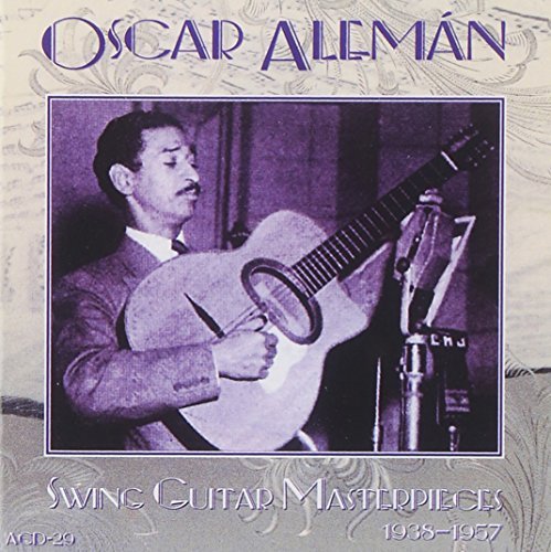 Oscar Aleman Swing Guitar Masterpieces Hdcd 