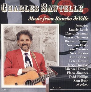 Charles Sawtelle/Music From Rancho Deville@Hdcd