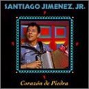 Santiago Jimenez Jr./Corazon De Piedra