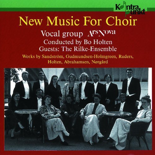 Ars Nova Bo Holten New Music For Choir Import 