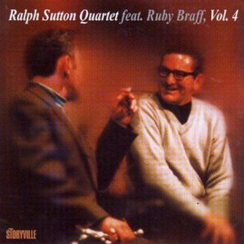 Ralph Quartet Sutton/Vol. 4-Ralph Sutton Quartet@Feat. Ruby Braff