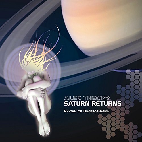 Alex Theory/Saturn Returns