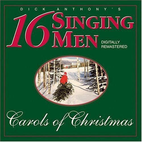 Sixteen Singing Men Carols Of Christmas 