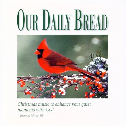 Our Daily Bread/Portraits Of Christmas