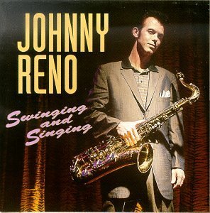 Johnny Reno Swinging & Singing 