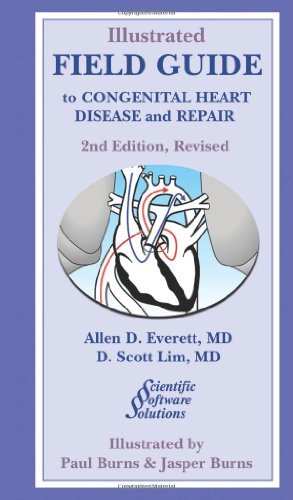 Allen D. Everett Illustrated Field Guide To Congenital Heart Diseas 0 Edition;revised 