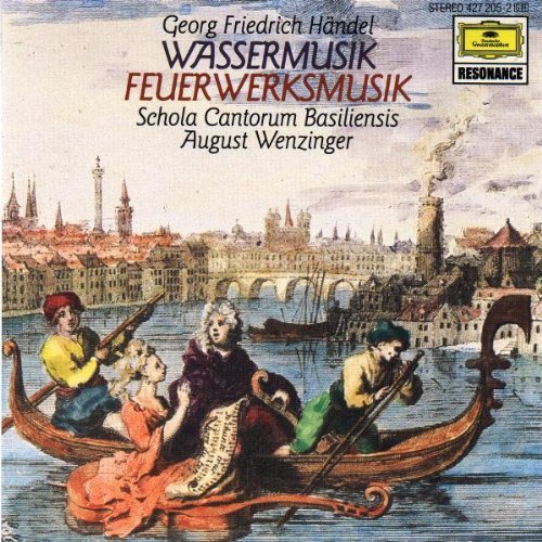 George Frideric Handel August Wenzinger Schola Can/Handel: Water Music; Music For The Royal Fireworks