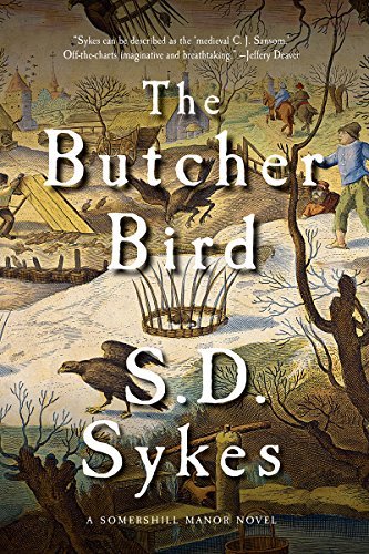 S. D. Sykes/The Butcher Bird@ A Somershill Manor Novel