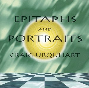 Craig Urquhart/Epitaphs & Portraits