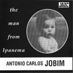 Tom Jobim Man From Ipanema 