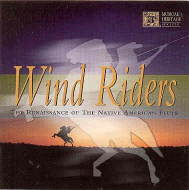 WIND RIDERS/Wind Riders - The Renaissance Of The Native Americ