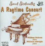 William Albright/Sweet Sixteenths: A Ragtime Concert