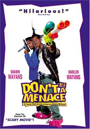 Don'T Be A Menace To South Cen/Wayans/Wayans@Clr/Cc/Dss/Ws/Keeper@R