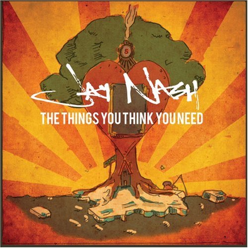 Jay Nash/Things You Think You Need
