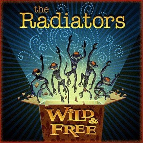 Radiators/Wild & Free@.