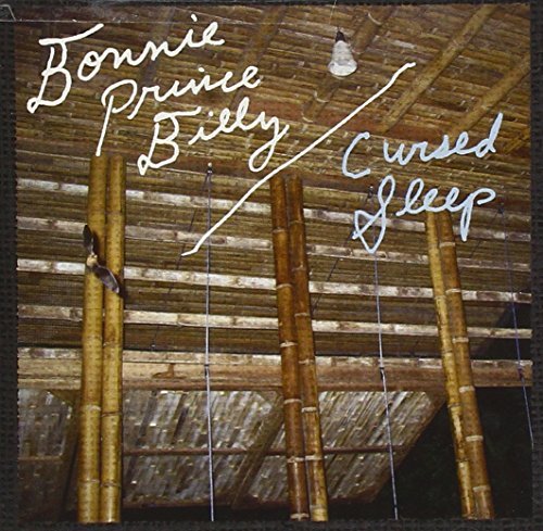 Bonnie Prince Billy/Cursed Sleep