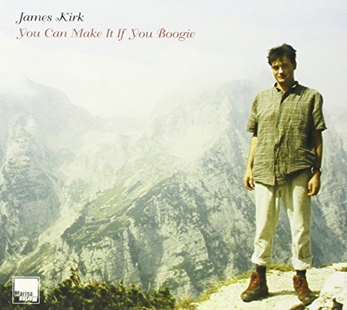 James Kirk/You Can Make It If You Boogie@Digipak