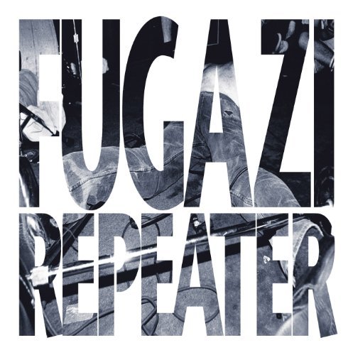 Fugazi/Repeater Plus 3 Songs
