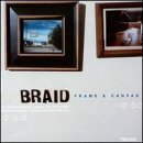 Braid/Frame & Canvas