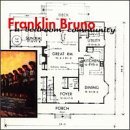 Franklin Bruno/Bedroom Community
