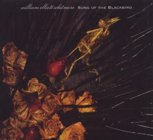 William Elliott Whitmore/Song Of The Blackbird@Digipak