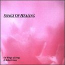 Robert Gass Songs Of Healing 