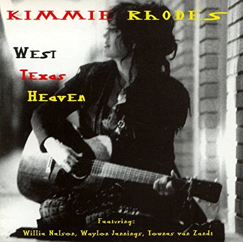 Kimmie Rhodes/West Texas Heaven