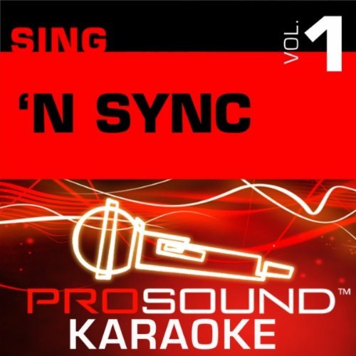 N Sync/Sing-A-Long@Karaoke-It's Gonna Be Me@Bye Bye Bye/Just Got Paid
