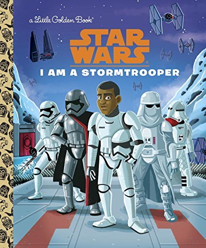 Golden Books/I Am a Stormtrooper (Star Wars)