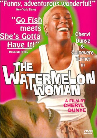 Watermelon Woman/Turner/Dunye@Nr