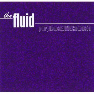 The Fluid Purplemetalflakemusic 