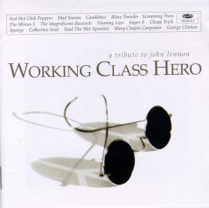 Working Class Hero/T/T John Lennon@Red Hot Chili Peppers/Clinton