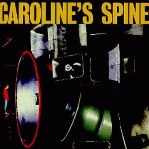 Caroline's Spine/Attention Please
