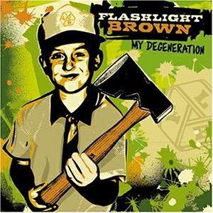 Flashlight Brown/My Degeneration