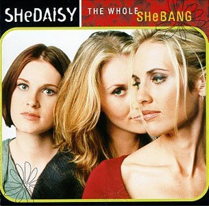 Shedaisy/Whole Shebang