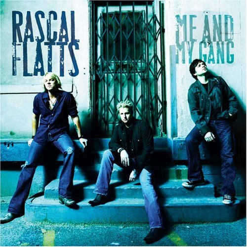 Rascal Flatts/Me & My Gang