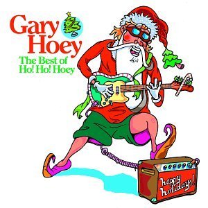 Gary Hoey/Best Of Ho! Ho! Hoey!