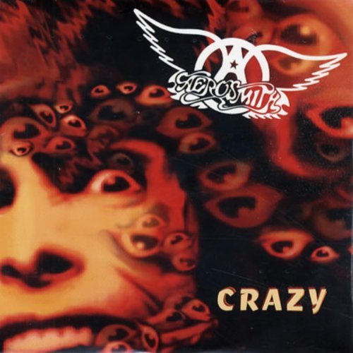 Aerosmith/Crazy (X3) / Amazing / Gotta L