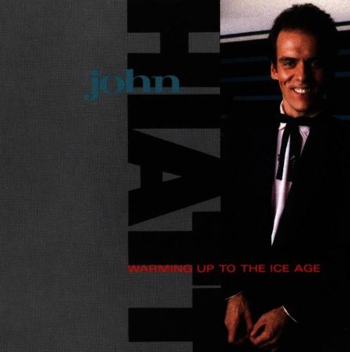 Hiatt John Warming Up To The Ice Age 