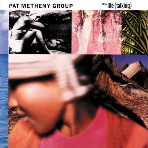 Pat Metheny/Still Life (Talking)