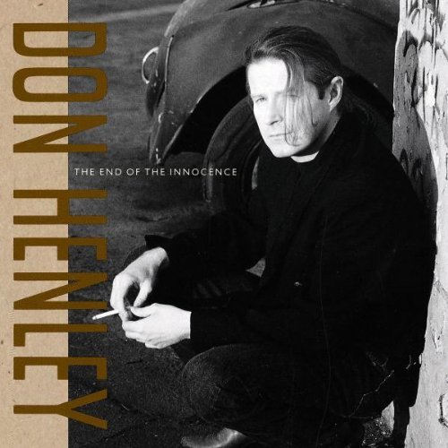 Don Henley End Of The Innocence 