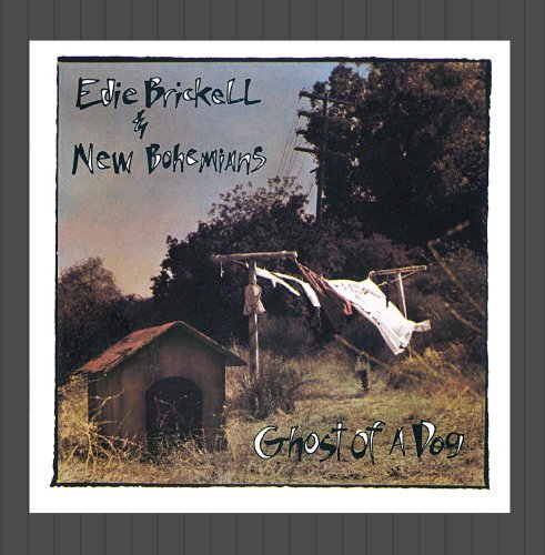 Edie & New Bohemians Brickell/Ghost Of A Dog