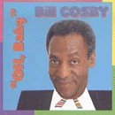 Bill Cosby/Oh Baby