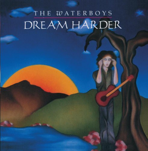 Waterboys/Dream Harder