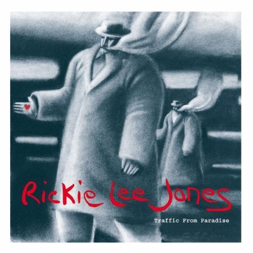 Rickie Lee Jones Traffic From Paradise 