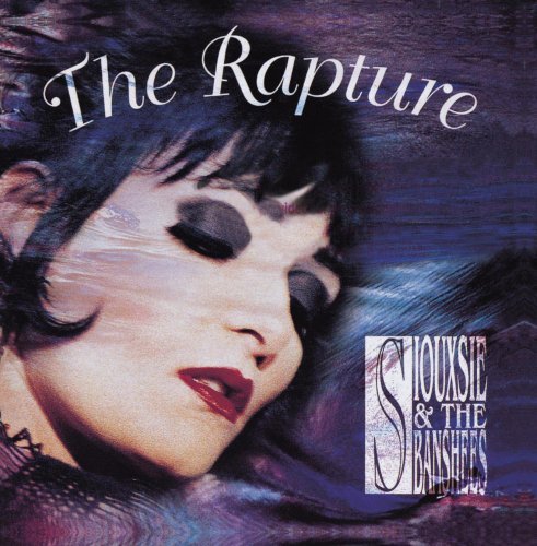 Siouxsie & The Banshees/Rapture